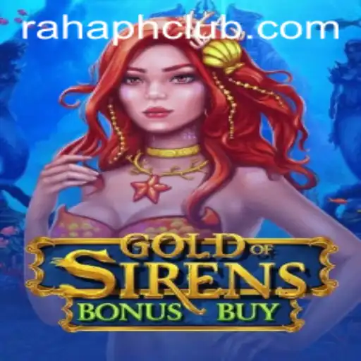 Exploring the World of GoldofSirensBonusBuy Amidst the RahaPH Phenomenon